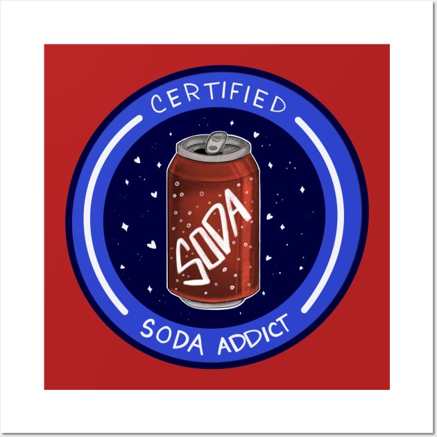 Certified Soda Addict Wall Art by LPeredaART